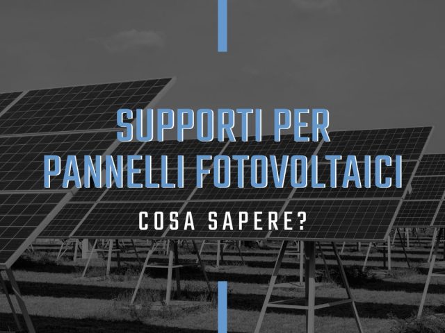 I migliori supporti per pannelli fotovoltaici